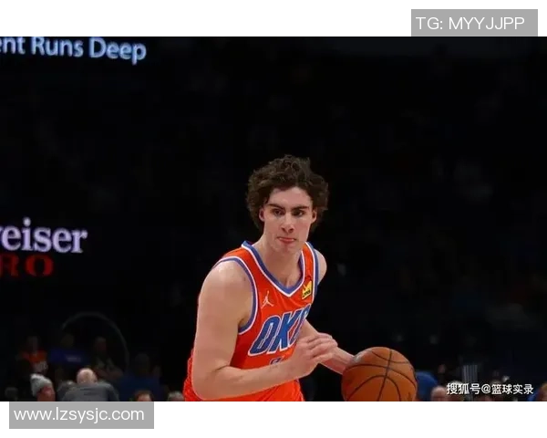 约什吉迪引领年轻球员崛起助力球队重返巅峰之路